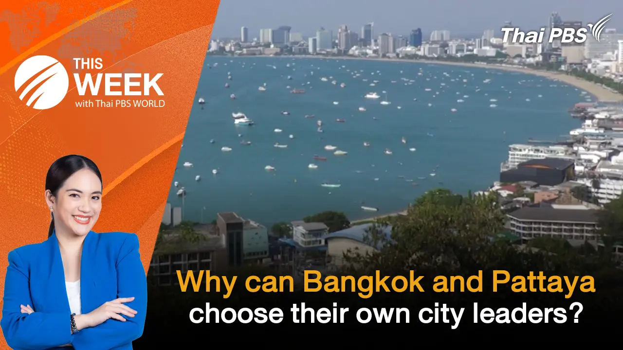 Why can Bangkok and Pattaya choose their own city leaders?