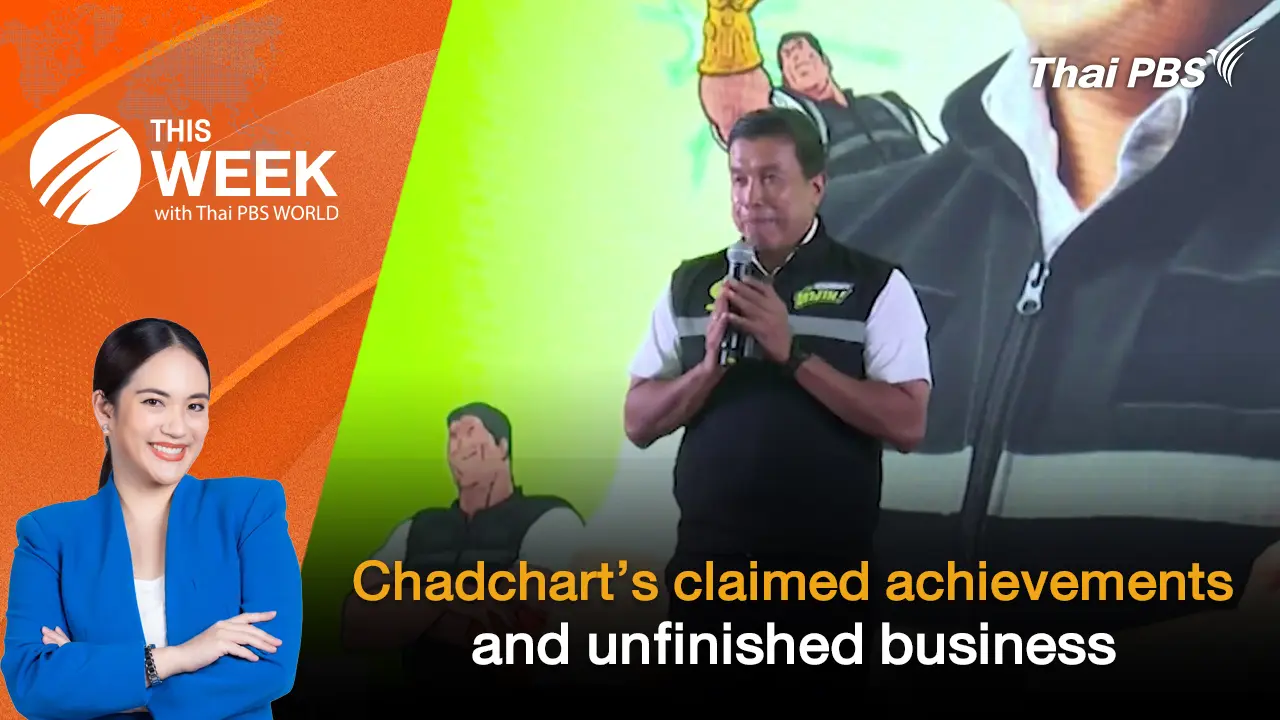 Chadchart’s claimed achievements and unfinished business