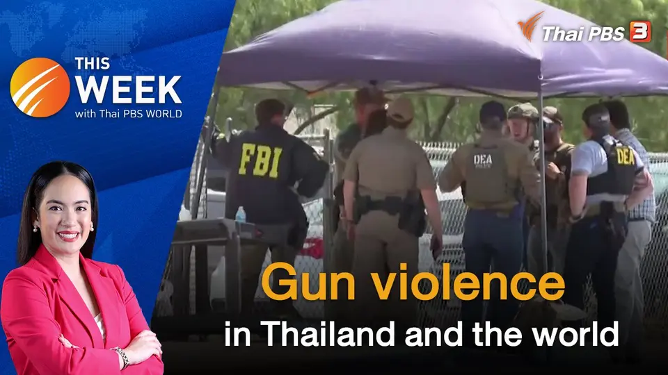 Gun violence in Thailand and the world | This Week with Thai PBS World | 22 JUL 2022