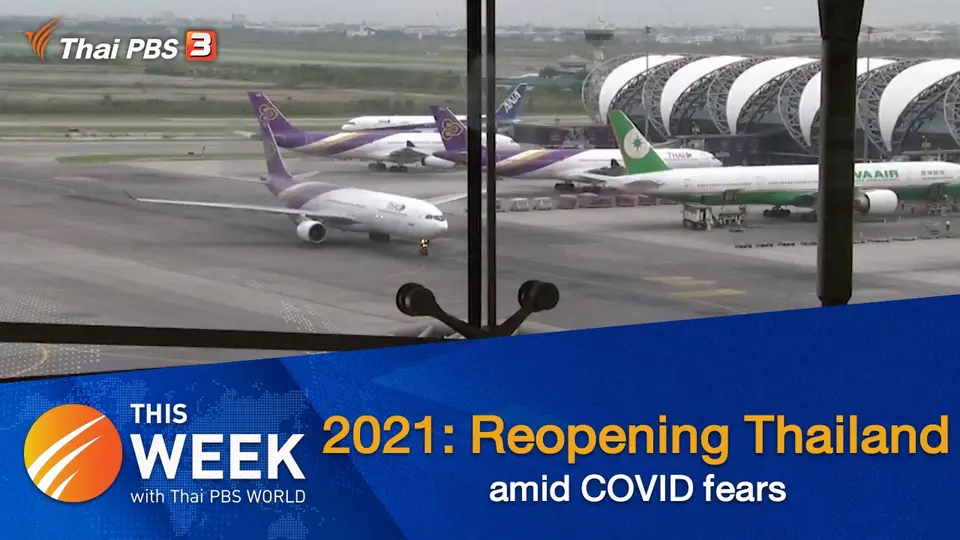2021: Reopening Thailand amid COVID fears